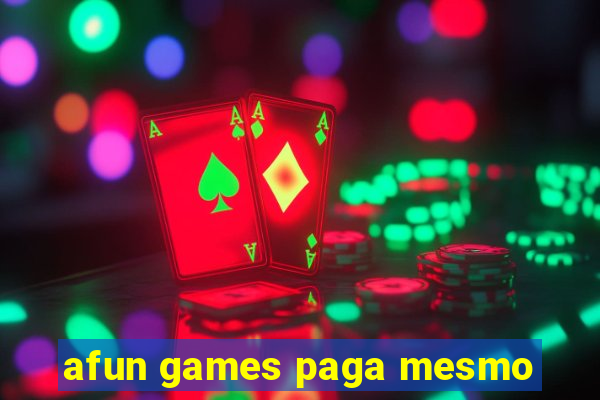 afun games paga mesmo